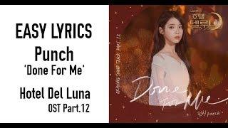 PUNCH - Done For Me (Hotel Del Luna OST Part.12) EASY LYRICS