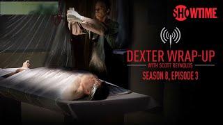 Dexter : Season 8, Episode 3 Wrap-Up (Audio Podcast) - Sean Patrick Flanery | SHOWTIME