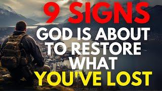 9 Signs That God is About To Restore What You've Lost! (Christian Motivation)