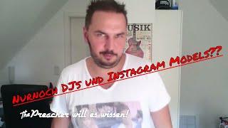 Es nervt! Möchtegern Djs und Instagram Models [Vlog Deutsch Frage]