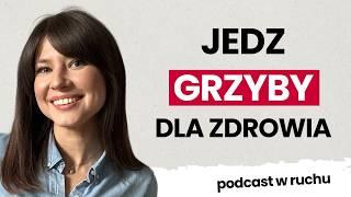 Dlaczego grzyby to superfoods? | Gosia Pielichowska