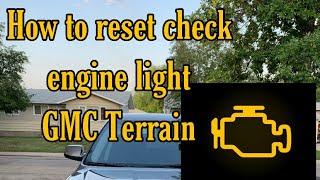 How to Reset Check Engine Light GMC Terrain