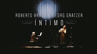 ÍNTIMO l Roberto Bravo & Georg Gratzer l OFFICIAL TRAILER