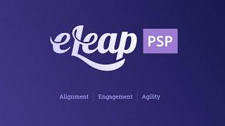 eLeaP Performance Management Platform - Made Possible Through Alignment, Agility & Engagement