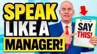 SPEAK LIKE A MANAGER! (TOP 10 BEST WORDS AND SENTENCES FOR MANAGERS & LEADERS!)