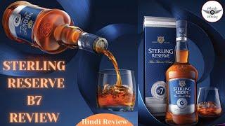 Sterling Reserve B7 Whisky Review & Unboxing in Hindi | Taste/Nosing/Price |