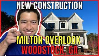 LIVING IN WOODSTOCK GA: New Construction Homes (MILTON OVERLOOK Tollbrothers)