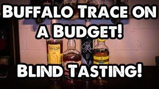 Buffalo Trace Budget Blind Tasting! Whiskey War Episode #6!