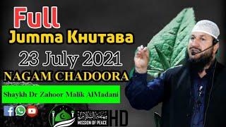 23 July 2021 Full Ju'mah Khutba,Dr.zahoor Malik Al Madani