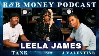 Leela James: Staying True to Soul, Chart-Topping Hits, & Her R&B Journey • R&B Money Ep.130