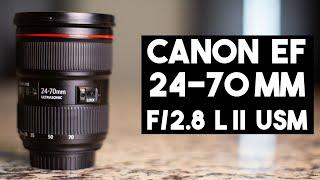 Canon EF 24-70mm f/2.8L II USM - A MUST HAVE Lens!