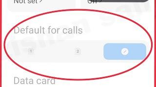 Fix Swapped Default for calls problem | Sim Card Call Change nahi hota | Not Click Calls Settings