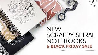 What's New | Black Friday Sale & New Scrappy Spiral Notebooks