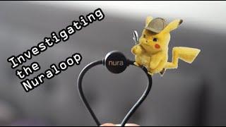 Getting Looped In With Nuraloop (2020) - Honest Review