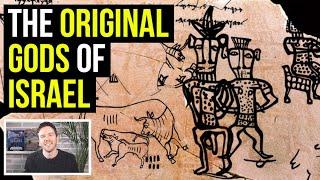 The original gods of Israel (El, Baal, Yahweh, Asherah)