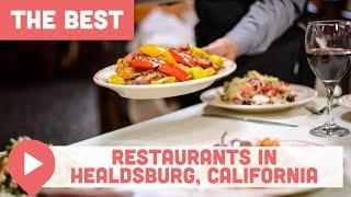 Best Restaurants in Healdsburg, California