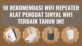 10 REKOMENDASI WIFI REPEATER WIFI EXTENDER ALAT PENGUAT SINYAL WIFI TERBAIK TAHUN INI!