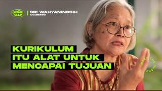 GoodTalk Eps. Sri Wahyaningsih: Sekolah Alternatif, Merdeka Belajar, & Revolusi Pendidikan Indonesia