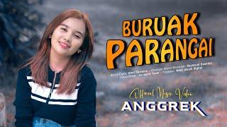 Anggrek - Buruak Parangai (Official Music Video)