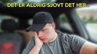 DET ER ALDRIG SJOVT DET HER...