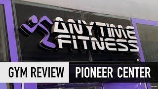 GYM REVIEW - Anytime Fitness Pioneer Center