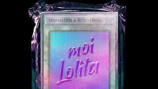 Monaldin, Nito-Onna - Moi... Lolita