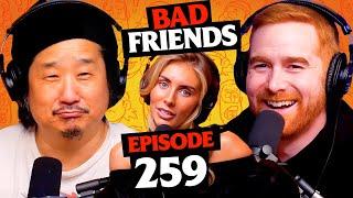 In the Presence of a Movie Star | Ep 259 | Bad Friends