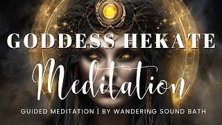 Connect with the Goddess Hekate | 20 Minute Guided Meditation