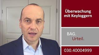 Überwachung des Arbeitnehmers mit Keyloggern | Fachanwalt Alexander Bredereck