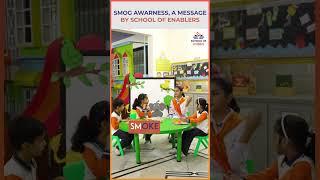 SMOG Awareness, a message by School of Enablers