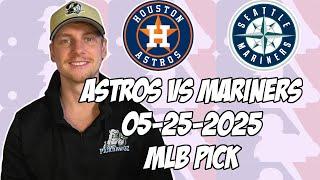 Houston Astros vs Seattle Mariners 5/25/25 MLB Pick & Prediction | MLB Betting Tips