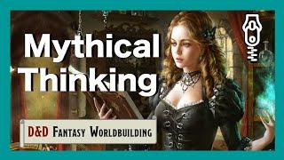 How Do Folks in Fantasy Think About Magic? || D&D Worldbuilding