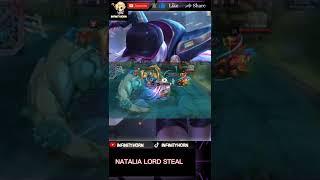 NATALIA LORD STEAL | MLBB OMG MOMENTS | Mobile Legends: Bang Bang