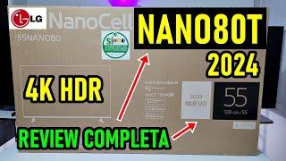 LG NANO80 (NANO80T) MODELO 2024: UNBOXING Y REVIEW COMPLETA / SMART TV 4K