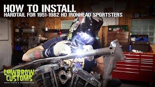 How To Install A Weld-On Hardtail For 1952-1981 Harley-Davidson Ironhead Sportsters