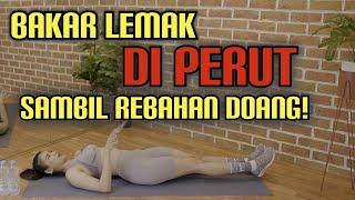 Bakar Lemak Perut Buncit Dengan Rebahan !! Dijamin Perut RATA ! | Olahraga Di Rumah dan Tanpa Alat