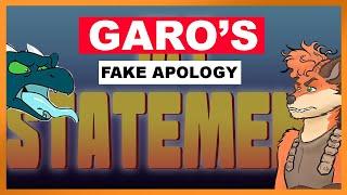 Garoshadowscale's Fake Apology