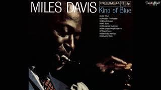 M I L E S D A V I S - Kind Of Blue - Full Album