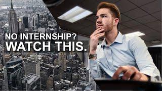 Watch this if you don't have a 2024 finance internship.