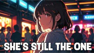 Nightcore  - She's still the one (Lyrics)