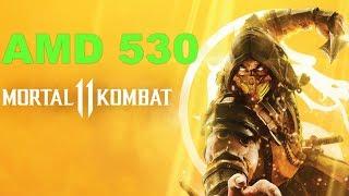 AMD 530 Gaming Mortal Kombat 11 Benchmark