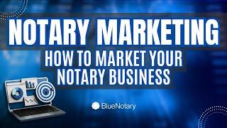 Notary Marketing! Marketing your Notary Business