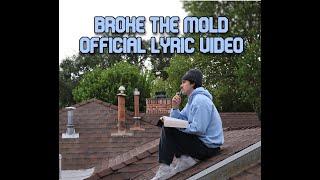 Brendan Baker - broke the mold [OFFICIAL LYRIC VIDEO]