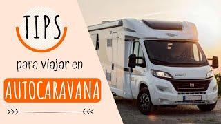  18 CONSEJOS para VIAJAR en AUTOCARAVANA 