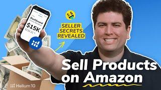 How to Sell on Amazon in 2024 - Seller Secrets Revealed (Beginners)