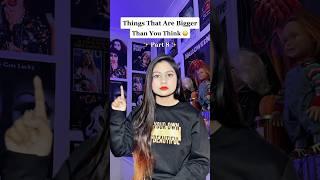 Things That Are Bigger Than You Think  ( Scary tiktok ) #shorts #shortsfeed