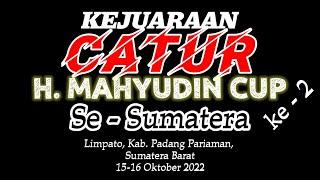 KEJUARAAN CATUR H. MAHYUDIN CUP KE-II SE-SUMATERA!!