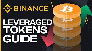 How To Use Binance Leveraged Tokens (2024 Tutorial)