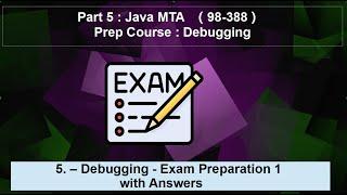 5. – Debugging - Exam Preparation 1 with Answers