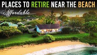 15 Affordable Places to Retire Near the Beach | Retire Comfortably